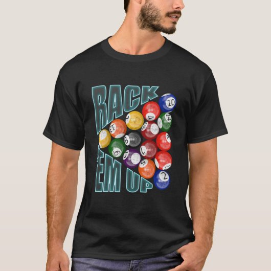 Rack Em Up T-shirt (Voorkant)