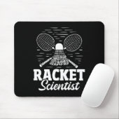 Racket Scientist - Badmintonspeler Atleet Shuttle Muismat (Met muis)