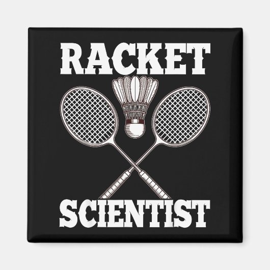 Racket Wetenschapper Grappig Badminton Magneet (Voorkant)