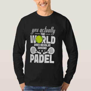 Racketbal liefhebber Speler Ja Eigenlijk Fan Racke T-shirt