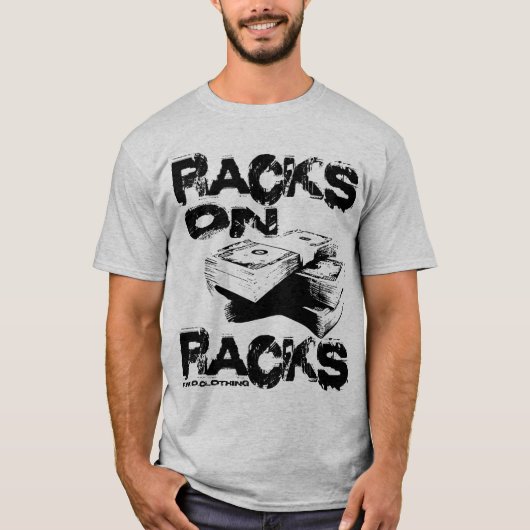 Racks op racks t-shirt (Voorkant)