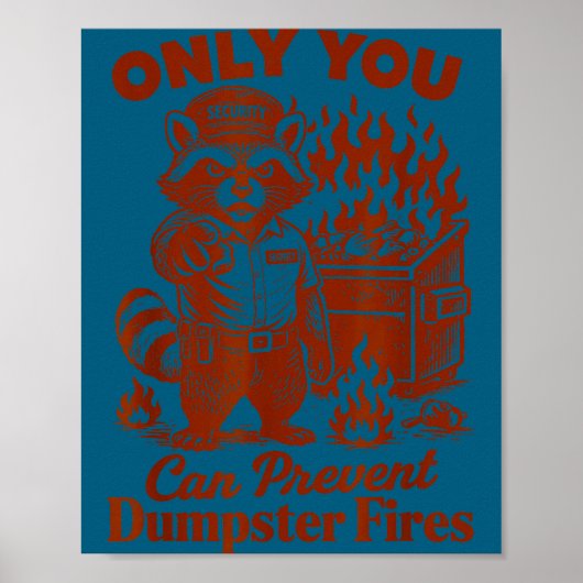 Racoon lover feral only can prevent dumpster fires poster (Voorkant)