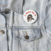 Racoon Ronde Button 5,7 Cm (In situ)