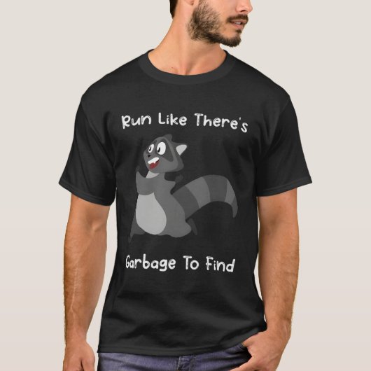 Racoon Trash Panda Gezegde T-shirt (Voorkant)