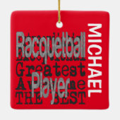 Racquetball Player Extraordinaire CUSTOM Keramisch Ornament (Achterkant)