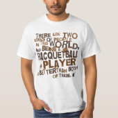 Racquetball Player Gift T-shirt (Voorkant)
