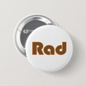 Rad Ronde Button 5,7 Cm (Voorkant /achterkant)