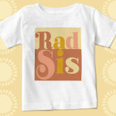 Rad Sis Big Sister Retro Baby T-Shirt