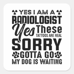 Rad Tech Ja, ik ben radioloog en radiologie Vierkante Sticker