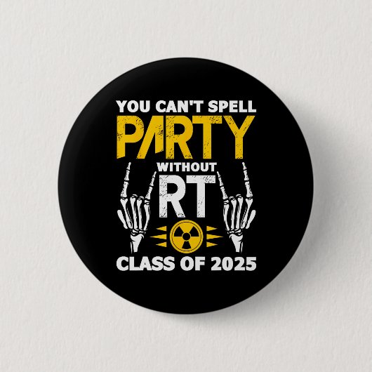 Rad Tech Student RT CL van 2025 Radiologie Afstude Ronde Button 5,7 Cm (Voorkant)
