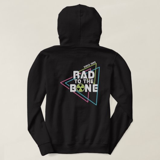 "Rad to the Bone" Radiology Hoodie (Design achterkant)