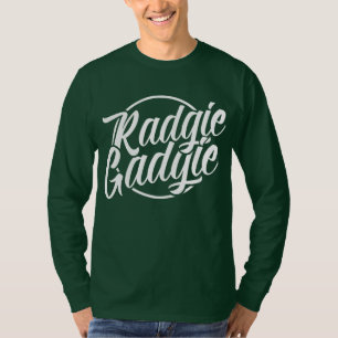 Radgie Gadgie Geordie Newcastle Dialect T-shirt