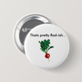 Radiaal, dat Rad-ish... Ronde Button 5,7 Cm (Voorkant /achterkant)