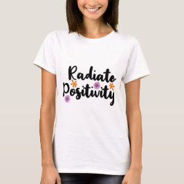 Radiale positiviteit // Inspirerend prijsopgave T-shirt