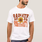 Radiale positiviteit t-shirt (Voorkant)