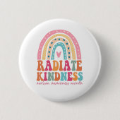 Radiate Kindness Rainbow Autism Awareness Maand Ronde Button 5,7 Cm (Voorkant)