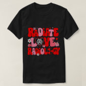 Radiate Liefde Radiologie Valentijnsdag Xray Techn T-shirt (Design voorkant)