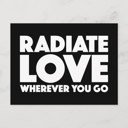 Radiate Love overal waar je wit bent op Black Quot Briefkaart (Voorkant)