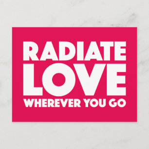 Radiate Love overal waar je wit bent op Red Quote Briefkaart