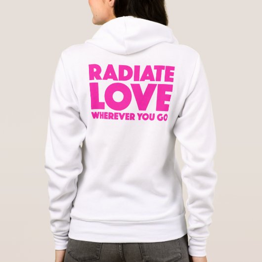 Radiate Love waar je ook gaat Citeren Magenta Whit Hoodie (Achterkant)