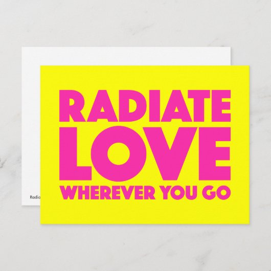 Radiate Love waar u ook gaat Citaat () Briefkaart (Voorkant / Achterkant)