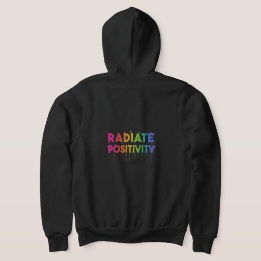 "Radiate Positivity" Hoodie met volledige rits. T- (Laag Achter)