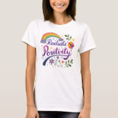 Radiate Positivity T-shirt, Rainbow Graphic T-shir T-shirt (Voorkant)