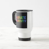"Radiate Positivity" Travel Koffiebeker Reisbeker (Voorkant links)