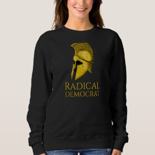 Radicaal-democraat Athenian Democracy Political Hi Trui