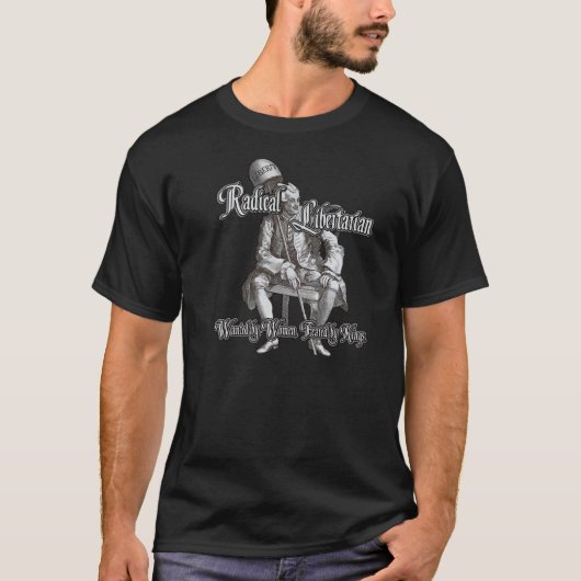 Radicaal libertarian: Verveeld door Kings. T-shirt (Voorkant)