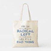Radicaal links is een goede zaak tote bag (Achterkant)