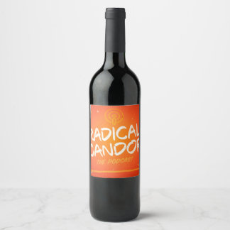 Radical Candor Podcast Wijnlabels Wijn Etiket