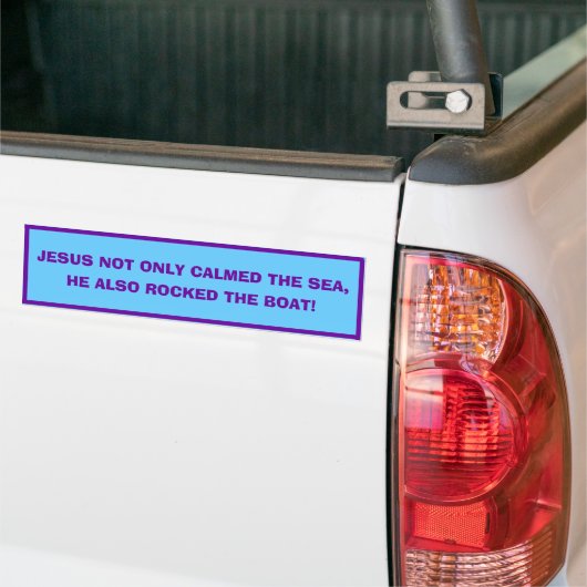 Radical Jesus, Rock the Boat Bumpersticker (Op Truck)