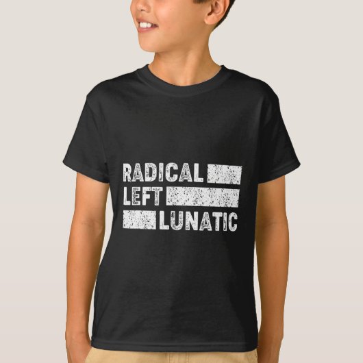 Radical Left Lunatic Anti Trump Funny Democrat T-shirt (Voorkant)