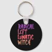 Radical Left Lunatic Witch Funny Halloween Feminis Sleutelhanger (Voorkant)
