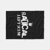 Radical Left S Funny Sarcastic Quote  Fleece Deken (Voorkant (Horizontaal))