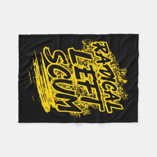 Radical Left S Funny Sarcastic Quote  Fleece Deken (Voorkant (Horizontaal))