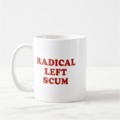 Radical Left S Funny Sarcastic Quote Koffiemok (Links)