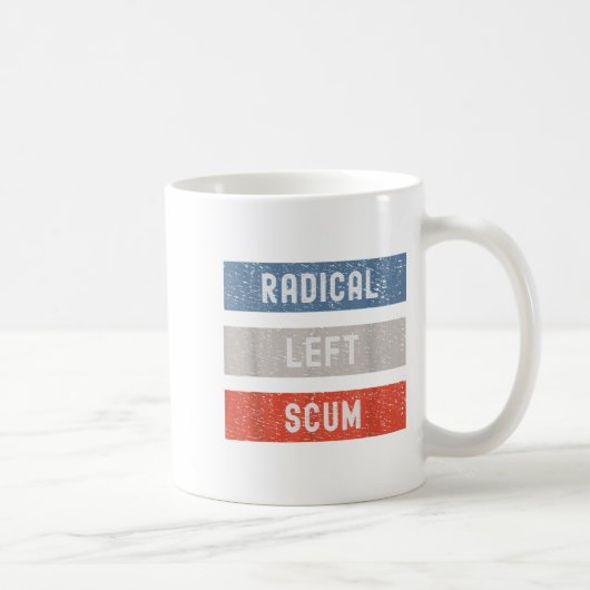 Radical Left S Funny Sarcastic Quote Koffiemok (Rechts)