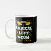 Radical Left S Funny Sarcastic Quote  Koffiemok (Links)