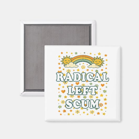 Radical Left S Funny Sarcastic Quote  Magneet (Voorkant / Achterkant)