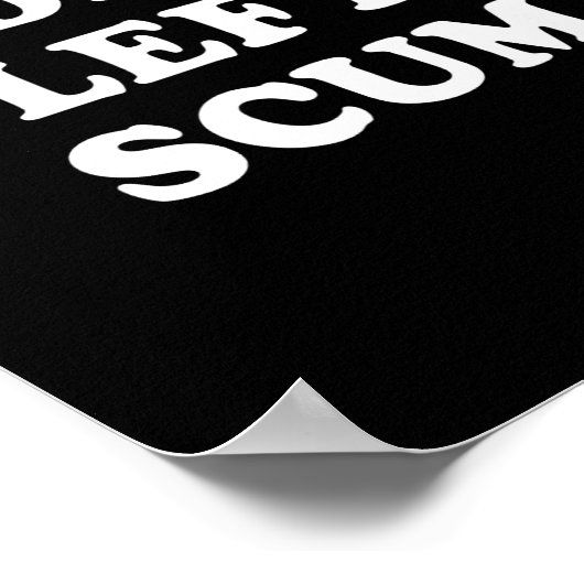 Radical Left S Funny Sarcastic Quote  Poster (Hoek)