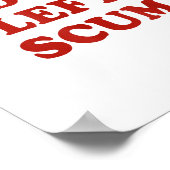 Radical Left S Funny Sarcastic Quote  Poster (Hoek)