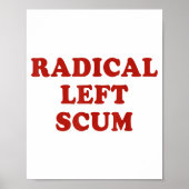 Radical Left S Funny Sarcastic Quote Poster (Voorkant)