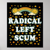 Radical Left S Funny Sarcastic Quote Poster (Voorkant)