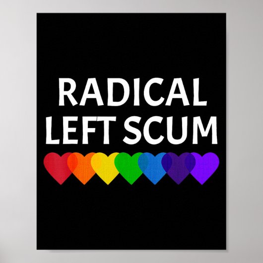 Radical Left S Funny Sarcastic Quote Poster (Voorkant)
