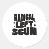 Radical Left S Funny Sarcastic Quote Ronde Sticker (Voorkant)
