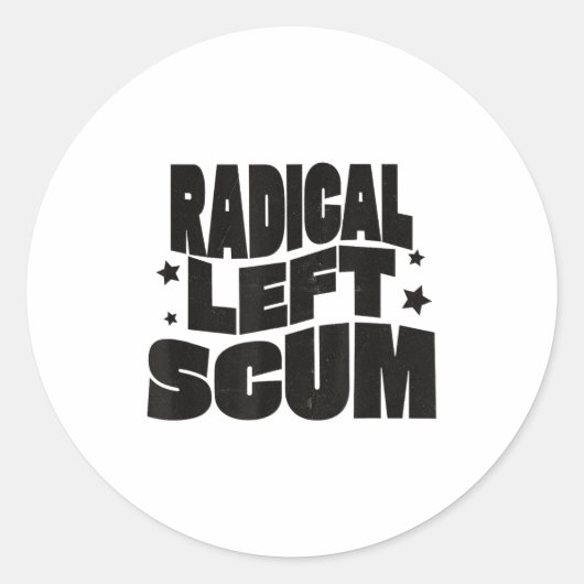 Radical Left S Funny Sarcastic Quote  Ronde Sticker (Voorkant)