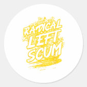 Radical Left S Funny Sarcastic Quote Ronde Sticker (Voorkant)