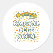 Radical Left S Funny Sarcastic Quote  Ronde Sticker (Voorkant)